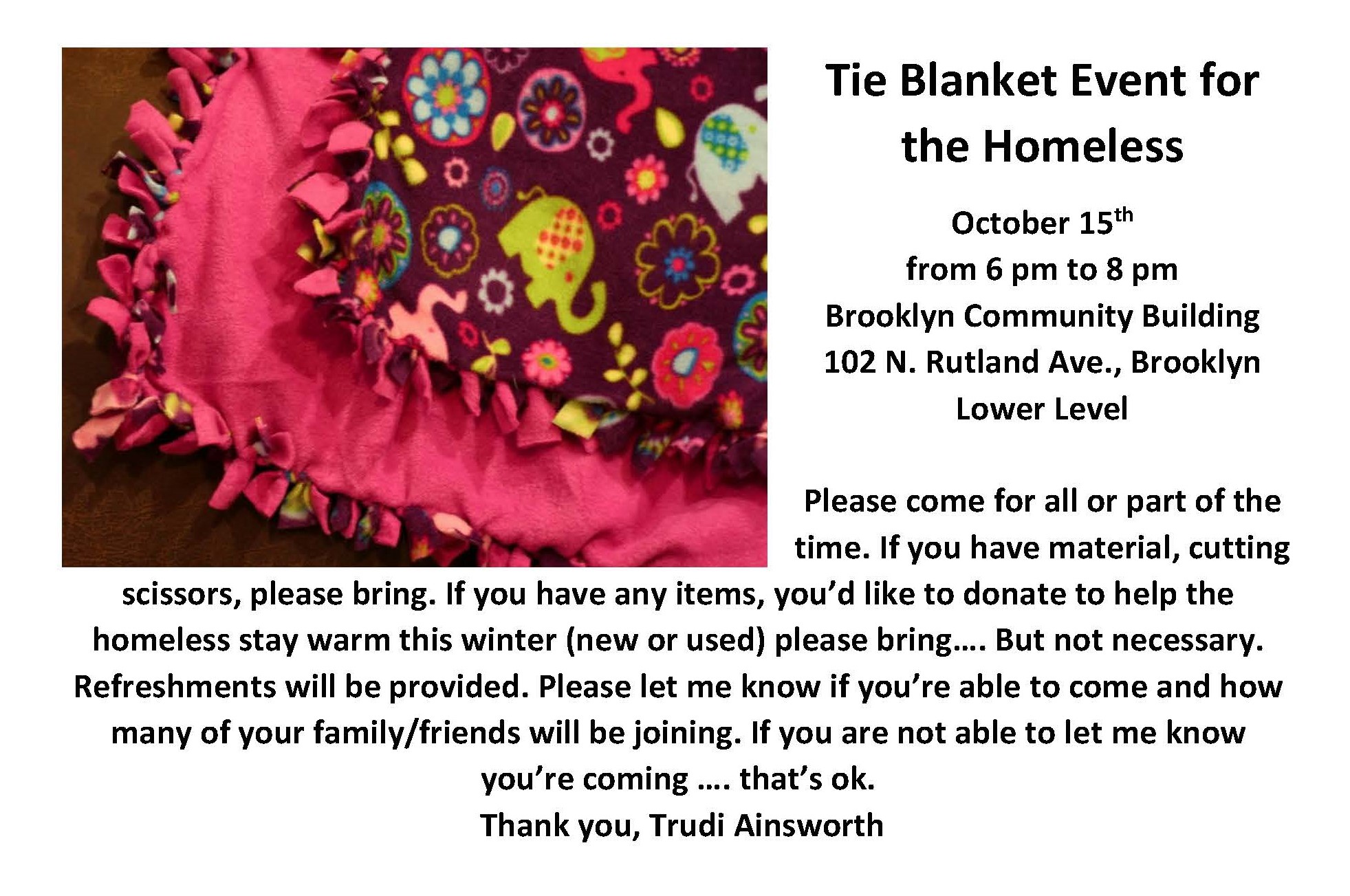 Tie Blankets for the Homeless Oct. 15th 5 p 8 p Community Bldg