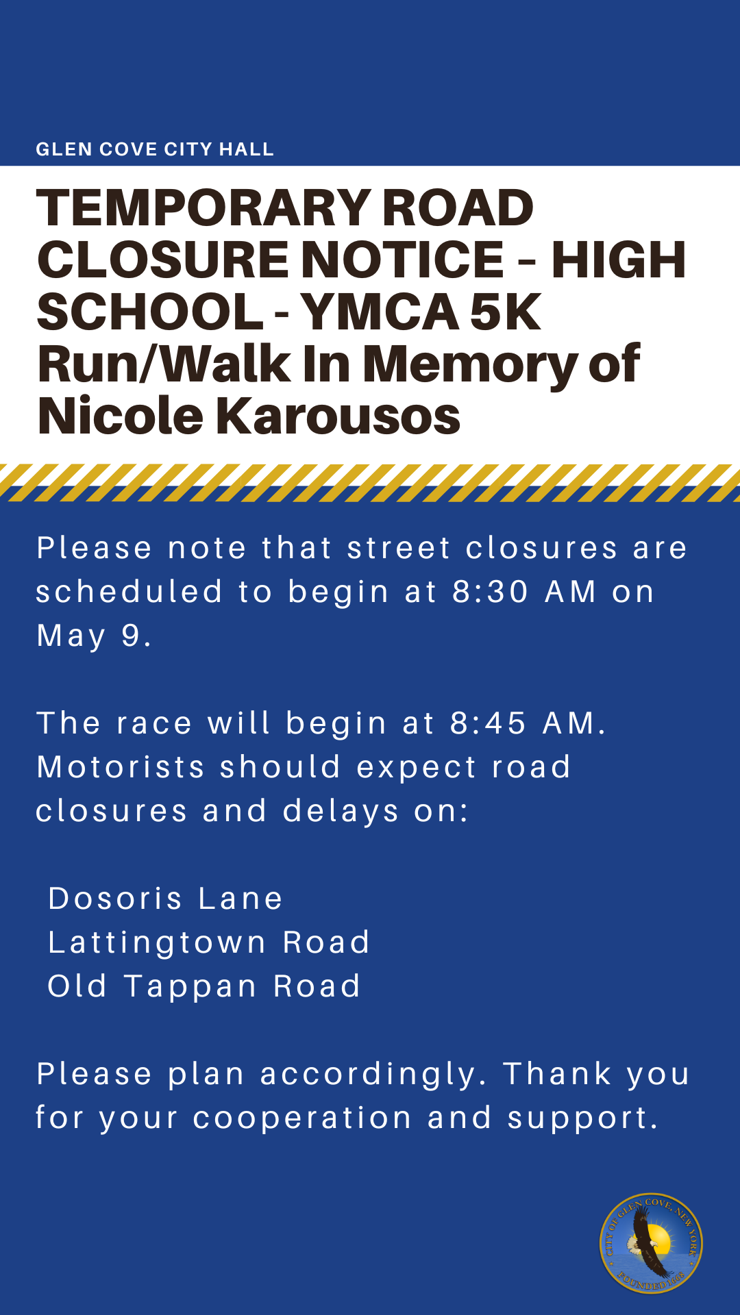 TEMPORARY ROAD CLOSURE NOTICE – HIGH SCHOOL - YMCA 5K Run/Walk In ...